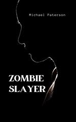 Zombie Slayer