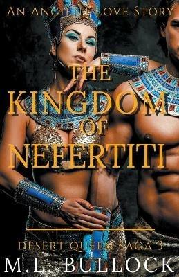 The Kingdom of Nefertiti - M L Bullock - cover