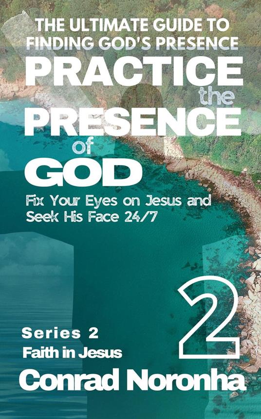 Practice the Presence of God 2
