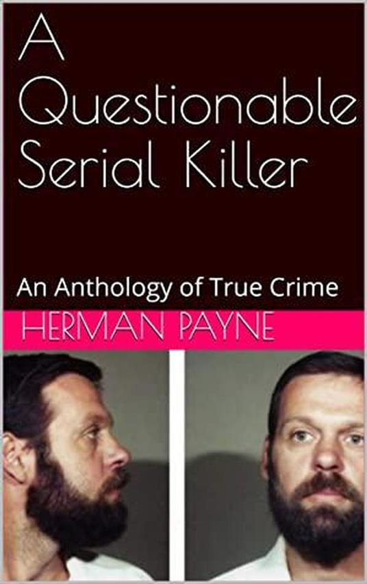 A Questionable Serial Killer