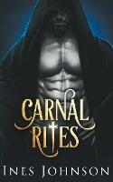 Carnal Rites - Ines Johnson - cover