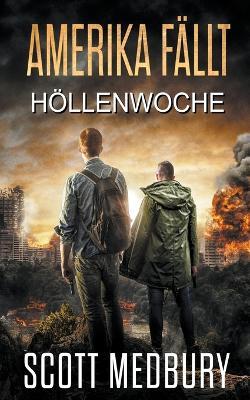 Hoellenwoche - Scott Medbury - cover