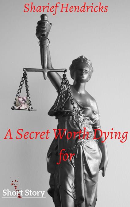 A Secret Worth Dying for