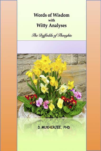 Words of Wisdom with Witty Analyses: The Daffodils of Thoughts