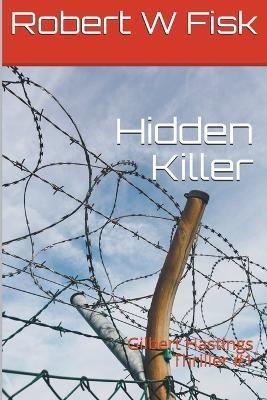 Hidden Killer - Robert W Fisk - cover