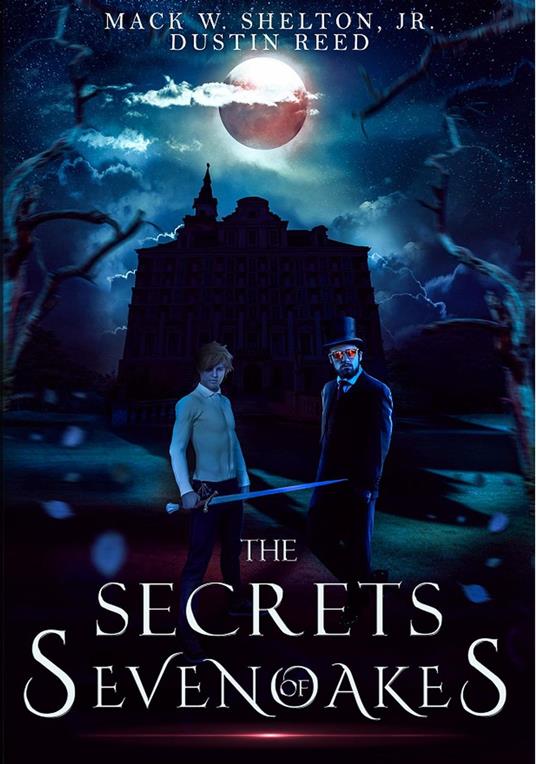 The Secrets of Sevenoakes - Dustin Reed,Mack Shelton - ebook