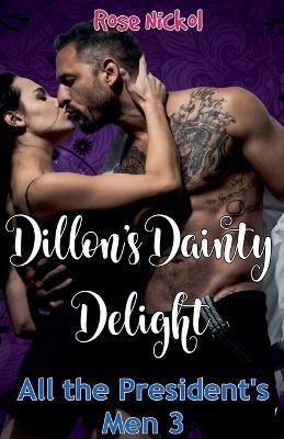 Dillion's Dainty Delight - Rose Nickol - cover