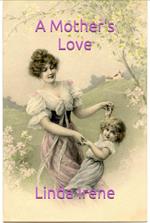 A Mother's Love