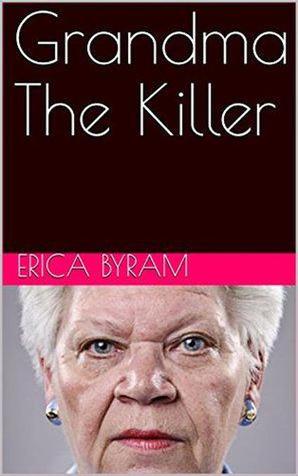 Grandma The Killer