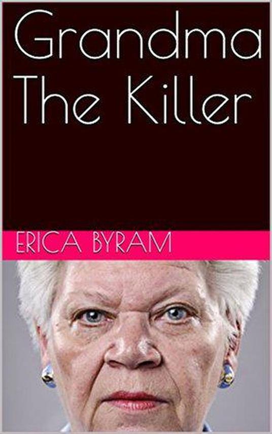 Grandma The Killer