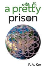A Pretty Prison