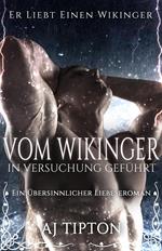 Vom Wikinger in Versuchung Geführt: Ein Übersinnlicher Liebeseroman