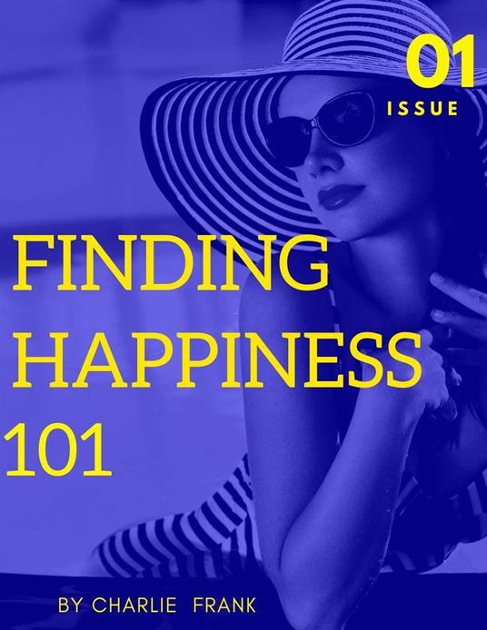 Finding Happiness 101