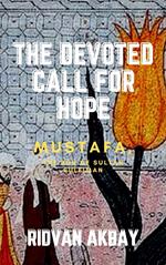 The Devoted Call for Hope