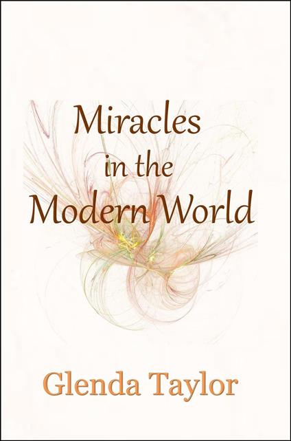 Miracles in the Modern World