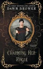 Charming Her Rogue: Enduring Legacy