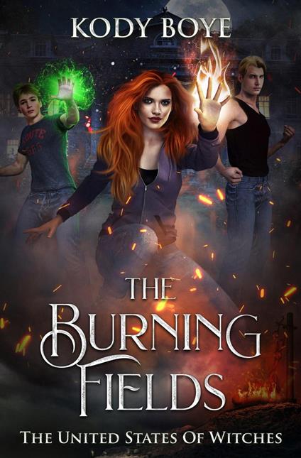 The Burning Fields - Kody Boye - ebook