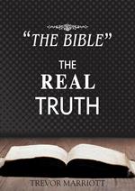 The Bible-The Real Truth