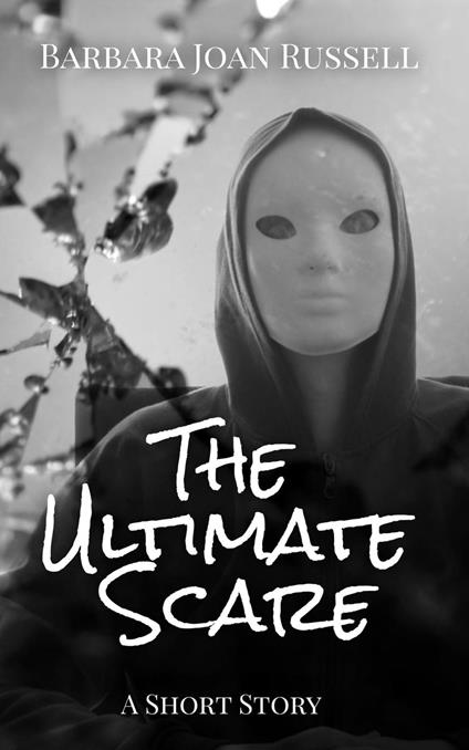 The Ultimate Scare - Barbara Joan Russell - ebook