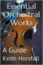 Essential Orchestral Works