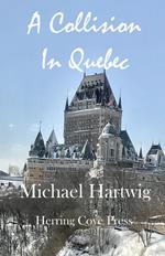 A Collision in Quebec