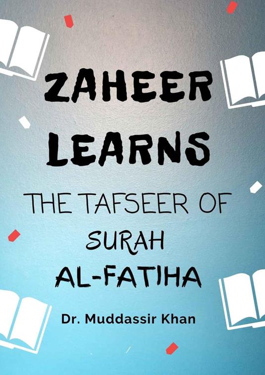 Zaheer Learns The Tafseer Of Surah Al-Fatiha