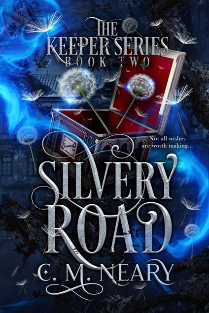 Silvery Road - C. M Neary - ebook