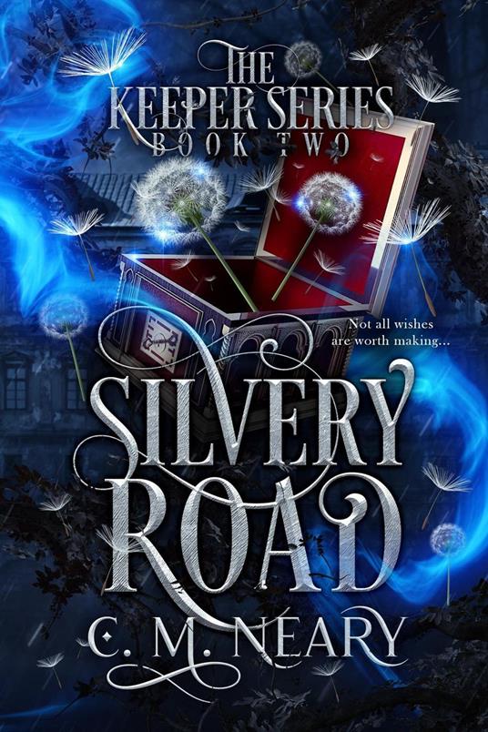 Silvery Road - C. M Neary - ebook