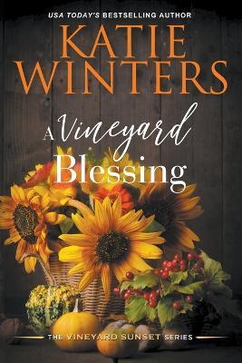 A Vineyard Blessing - Katie Winters - cover