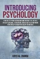 Introducing Psychology: How to Stop Procrastination and Find Out the Secrets of Body Language, Persuasion, Covert NLP and Vampirism for Develop a New Psychology of Success - Krystal Zhurov - cover