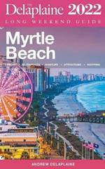 Myrtle Beach - The Delaplaine 2022 Long Weekend Guide