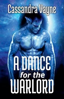 A Dance for the Warlord - Cassandra Vayne - cover