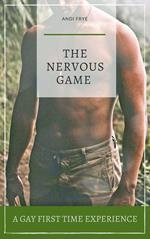 The Nervous Game: A Gay First Time Expirience