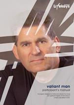 Valiant Man - Participant's Manual