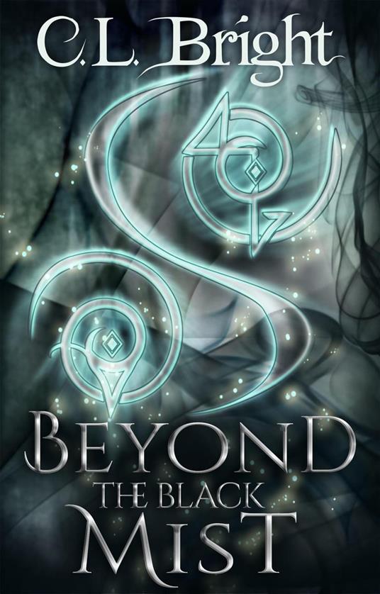 Beyond the Black Mist - C.L. Bright - ebook