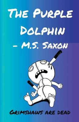 The Purple Dolphin - M S Saxon - cover