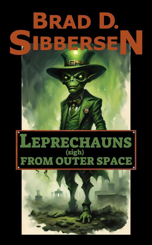 Leprechauns (Sigh) From Outer Space