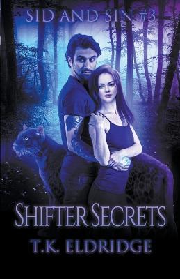 Shifter Secrets - T K Eldridge - cover