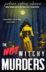 The NOT Witchy Murders