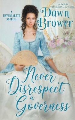Never Disrespect a Governess - Dawn Brower - cover