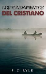 Los fundamentos del cristiano