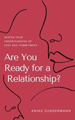 Are You Ready for a Relationship?