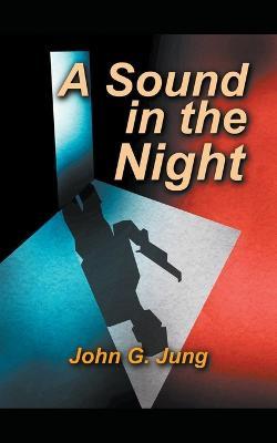 A Sound in the Night - John G Jung - cover