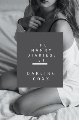 The Nanny Diaries #1 - Darling Coxx - cover