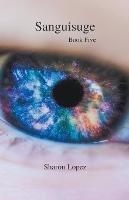 Sanguisuge Book 5 - Sharon Lopez - cover