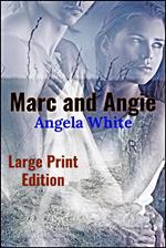 Marc and Angie Large Print Edition