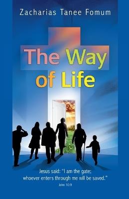 The Way of Life - Zacharias Tanee Fomum - cover