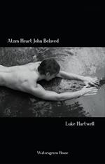 Atom Heart John Beloved