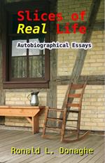 Slices of Real Life: Autobiographical Essays