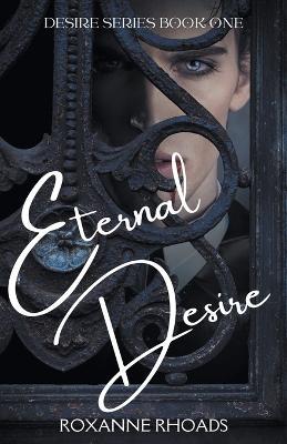 Eternal Desire - Roxanne Rhoads - cover